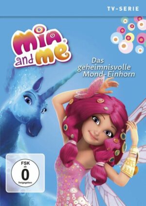 Mia and Me - Staffel 3.5/Das geheimnisvolle Mond-Einhorn