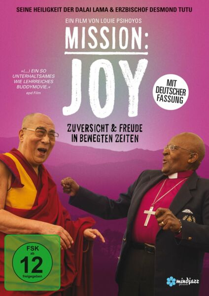 Mission: Joy - Zuversicht & Freude in bewegten Zeiten (Deutsche Fassung)