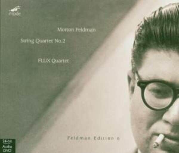 Morton Feldman - Flux Quartet: String Quartet No. 2