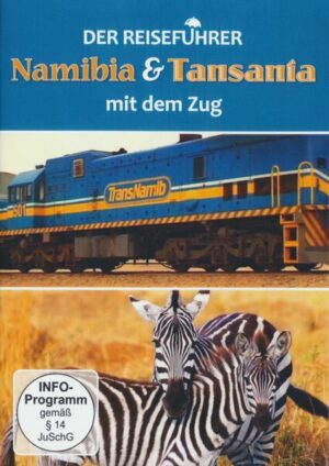 Namibia & Tansania mit dem Zug - Der Reiseführer