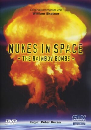 Nukes in Space - The Rainbow Bombs