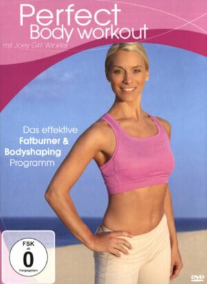 Perfect Body Workout mit Joey Grit Winkler - Das effektive Fatburer & Bodyshaping Programm