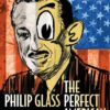 Philip Glass - The Perfect Amercian