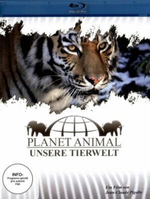 Planet Animal - Unsere Tierwelt