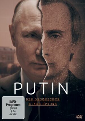 Putin – Die Geschichte eines Spions