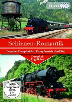 Schienen-Romantik - Dampflok Highlights - Dresdner Dampflokfest