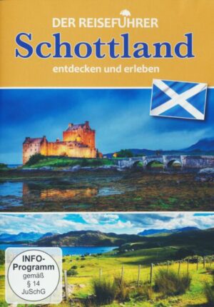 Schottland - Entdecken und erleben - Der Reiseführer
