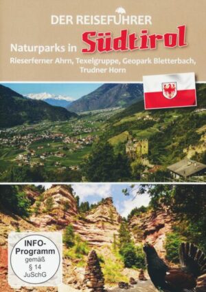Südtirol 2 -entdecken und erleben - Naturparks - Der Reiseführer