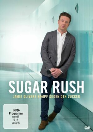 Sugar Rush - Jamie Olivers Kampf gegen den Zucker