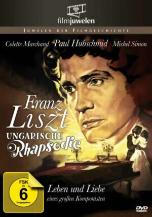 Ungarische Rhapsodie - Franz Liszts große Liebe - Filmjuwelen