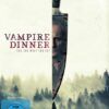 Vampire Dinner - You Are What You Eat