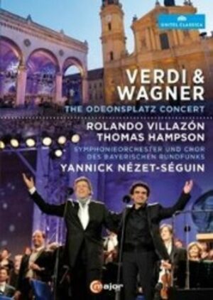 Verdi & Wagner - The Odeonsplatz Concert