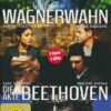 Wagnerwahn/Die Akte Beethoven  [2 DVDs]
