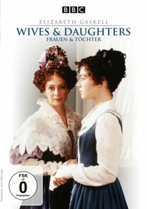 Wives and Daughters (1999) - Elizabeth Gaskell - Die komplette Miniserie  [3 DVDs]