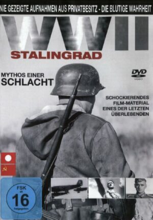 WWII - Stalingrad: Mythos einer Schlacht