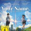 Your Name. - Gestern