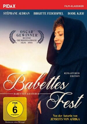 Babettes Fest - Remastered Edition / Der Oscar-preisgekrönte Filmklassiker von der Autorin von 'Jenseits von Afrika' (Pidax Film-Klassiker)