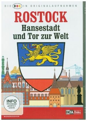 Die DDR in Originalaufnahmen -Rostock - Hansestadt und Tor zur Welt
