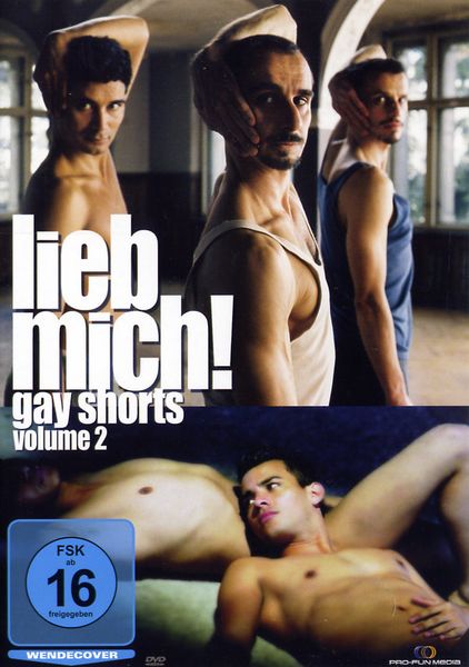 Lieb mich! Gay Shorts - Volume 2