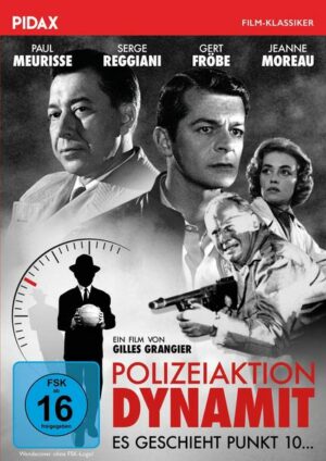 Polizeiaktion Dynamit - Es geschieht Punkt 10 … ( Echec au porteur) / Spannender Kriminalfilm mit Starbesetzung (Pidax Film-Klassiker)