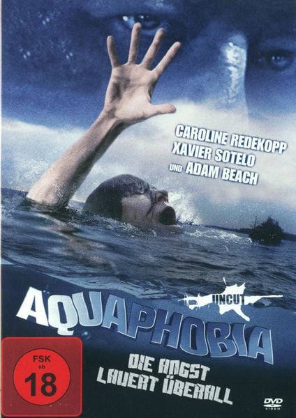 Aquaphobia - Die Angst lauert überall - Uncut