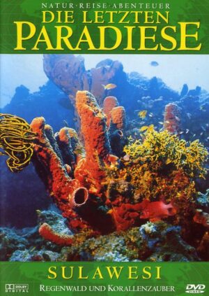 Die letzten Paradiese - Regenwald und Korallenz.