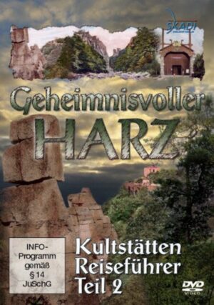 Geheimnisvoller Harz - Kultstätten Reiseführer 2