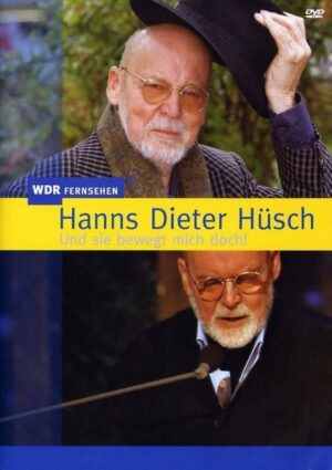 Hanns Dieter Hüsch - Und sie bewegt mich doch!