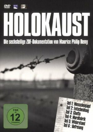 Holokaust - Die sechsteilige ZDF-Dokumentation von Maurice Philip Remy