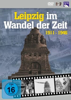 Leipzig im Wandel der Zeit 1911-1946