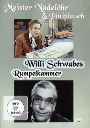 Meister Nadelöhr & Pittiplatsch/ Willi Schwabes Rumpelkammer