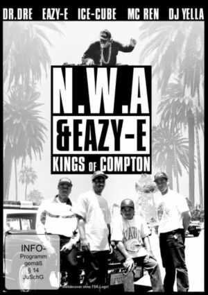 N.W.A. & Eazy-E - Kings of Compton