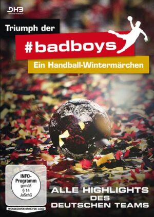 Triumph der #badboys - Ein Handball-Wintermärchen