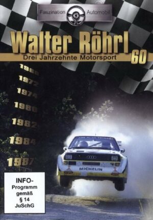 Walter Röhrl - Drei Jahrzehnte Motorsport